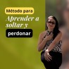 Método aprende a Soltar y Perdonar