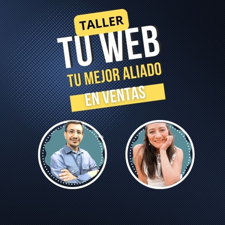 Taller tu Web, tu mejor aliado de ventas.